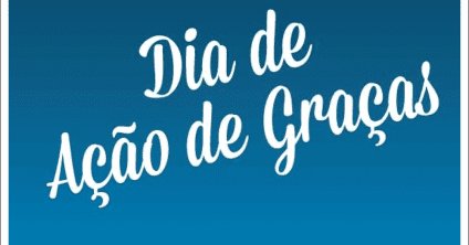 Agradecer e celebrar. 25 de novembro – Dia Mundial de Ação de Graças