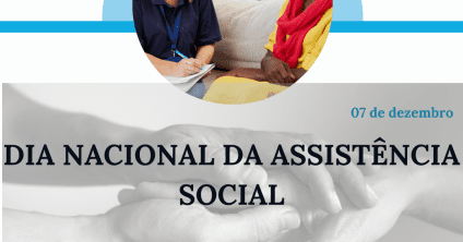 07 de dezembro – Dia Nacional da Assistência Social