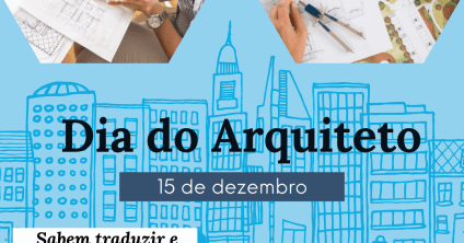 15 de dezembro – Dia Nacional do Arquiteto e Urbanista