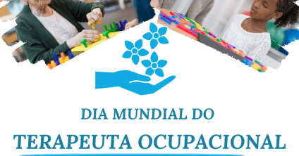 Dia Mundial do Terapeuta Ocupacional destaca a importância de desenvolver a autoconfiança