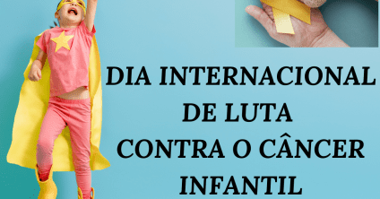 Dia Internacional de luta contra o câncer infantil