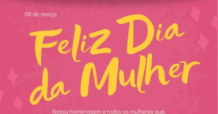 Mensagem – Dia Internacional da Mulher