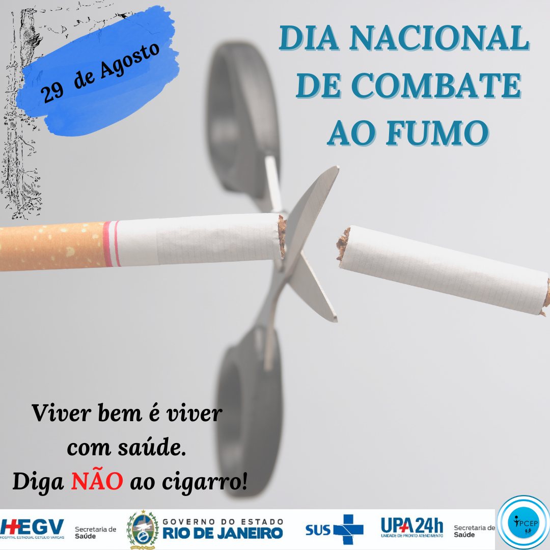 Dia Nacional de Combate ao Fumo. A melhor escolha é não fumar