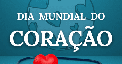 Dia Mundial do Coração: cuide do seu amigo do peito