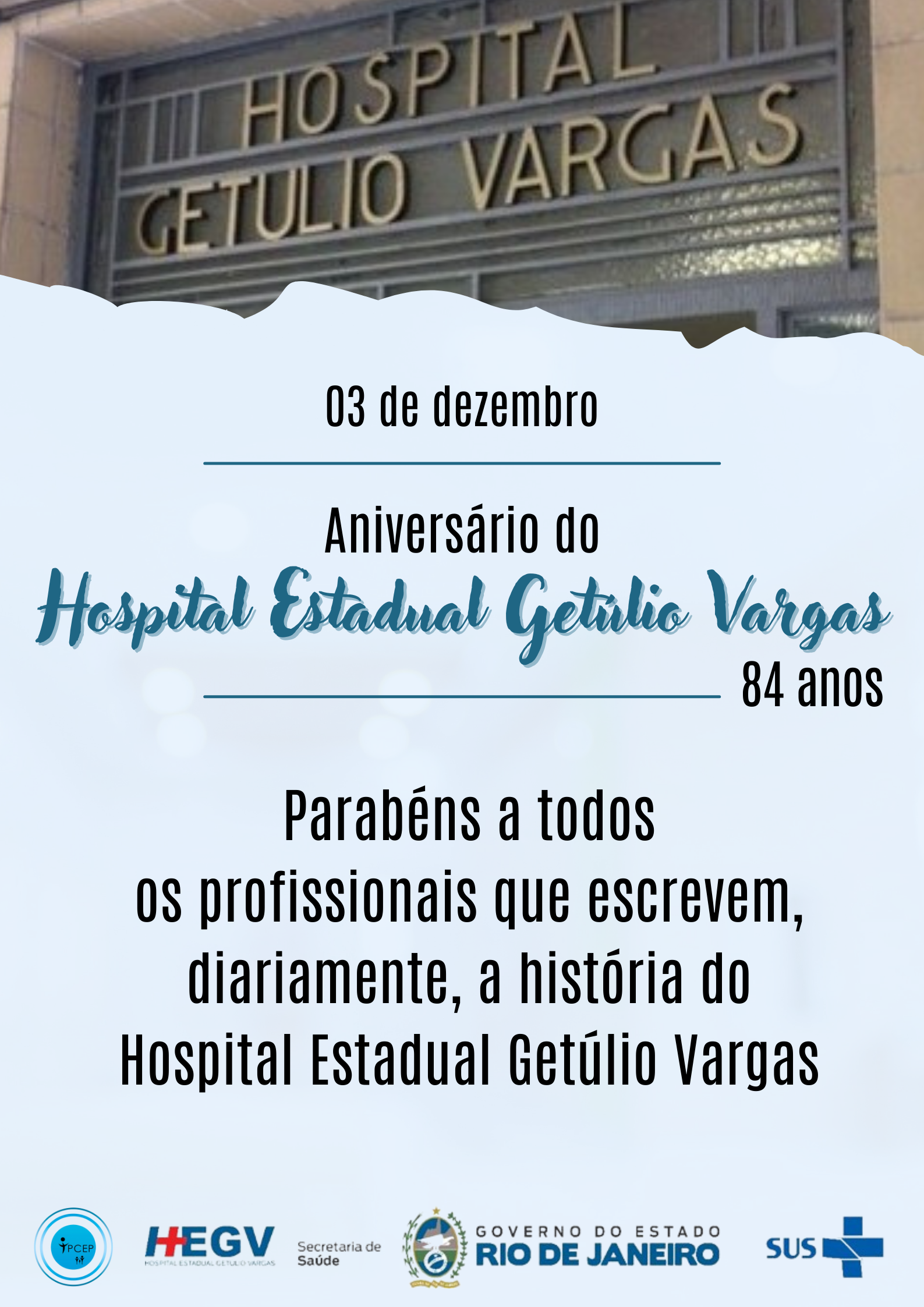 Hospital Estadual Getúlio Vargas – 84 anos