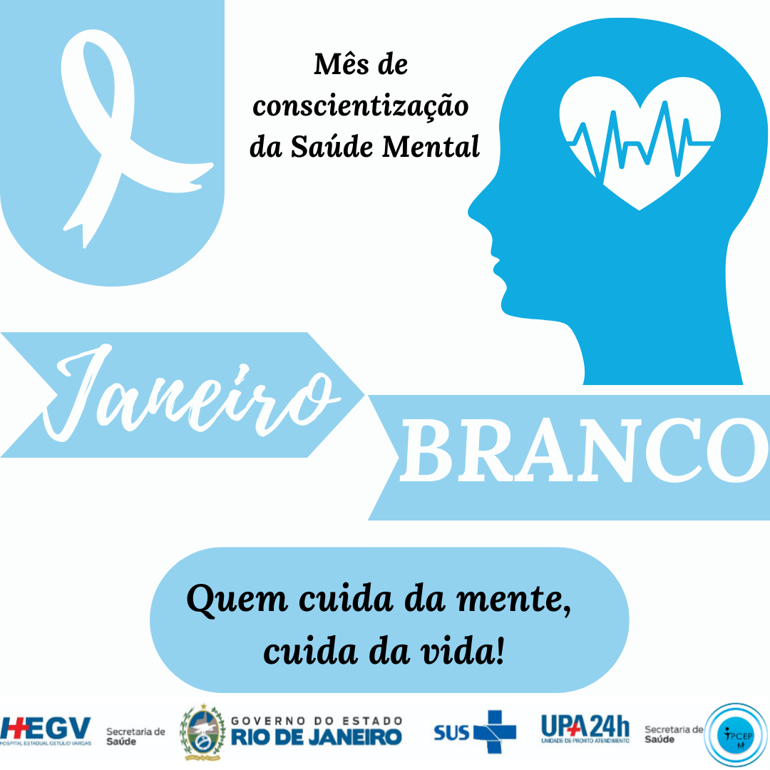 Janeiro Branco. O mundo pede saúde mental!