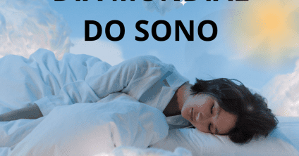 Dia Mundial do Sono – porque dormir bem, faz bem!