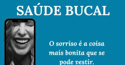 Dia Mundial da Saúde Bucal – tenha orgulho de sua boca!