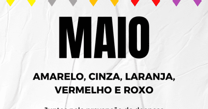 Maio colorido ajuda na prevenção de doenças e fortalece conscientização