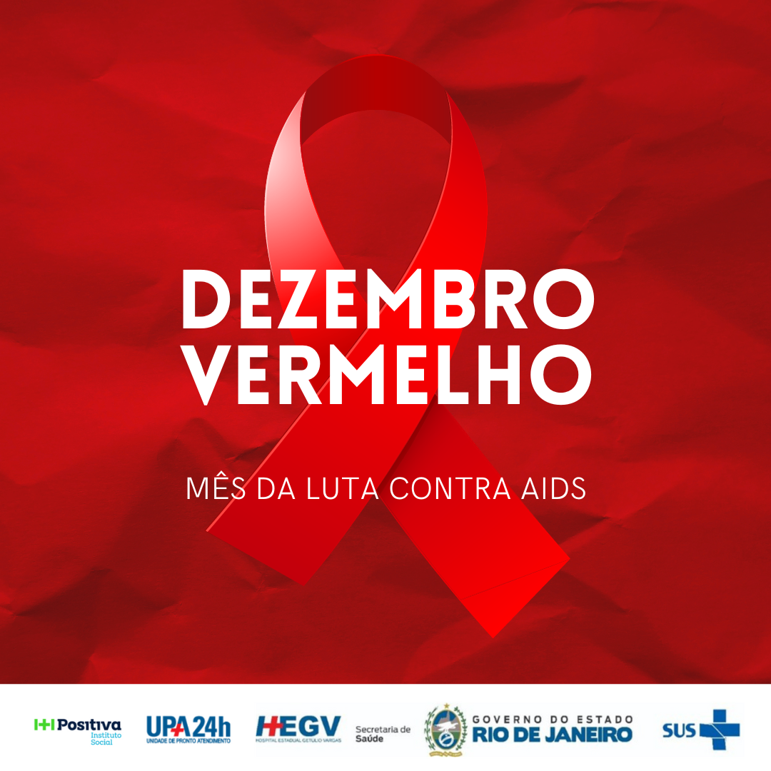 Dezembro Vermelho e o Dia Mundial de Luta contra a AIDS