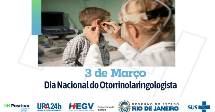 03 de março: parabéns pelo Dia do Médico Otorrinolaringologista!