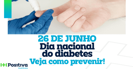 Dia Nacional do Diabetes: veja como prevenir!