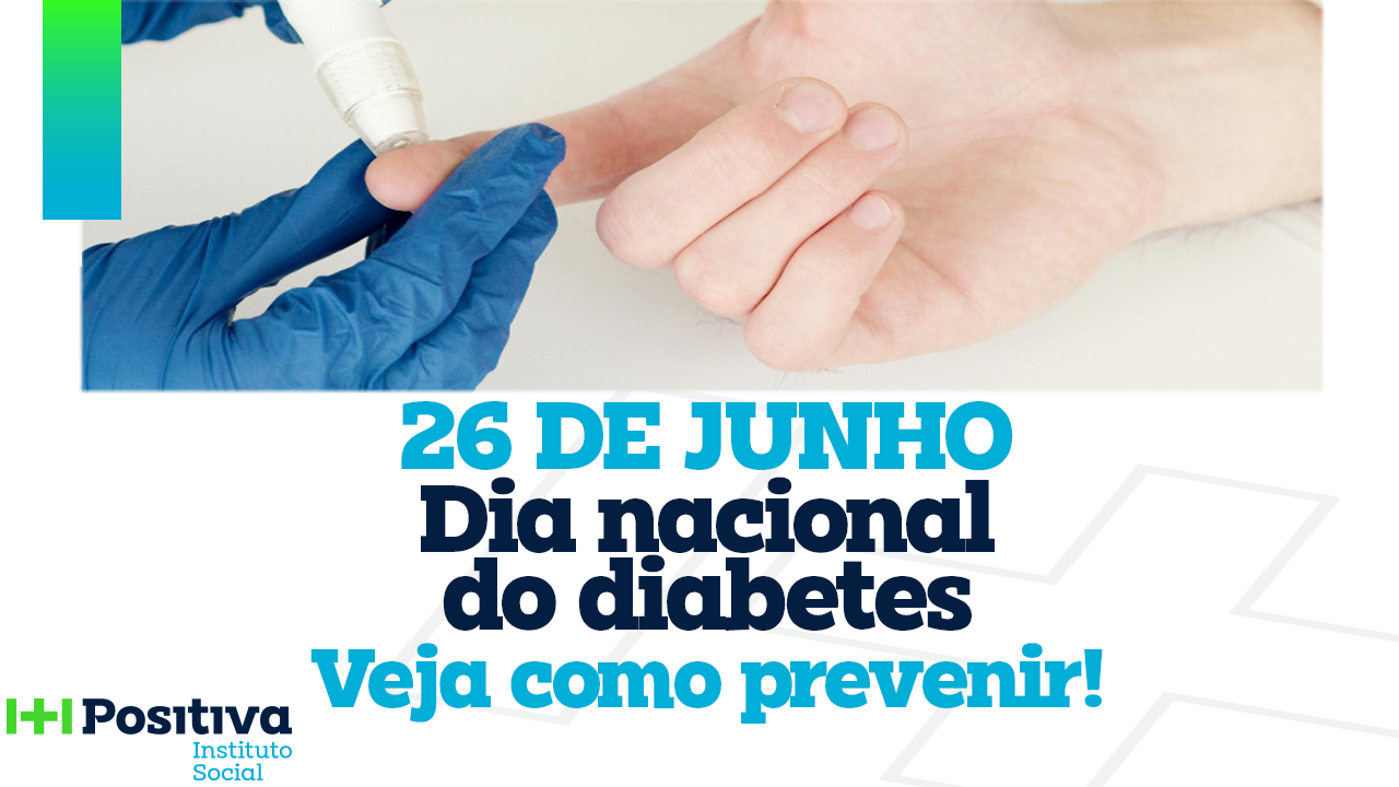 Dia Nacional do Diabetes: veja como prevenir!