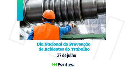 27 de julho: Dia Nacional da Prevenção de Acidentes do Trabalho!