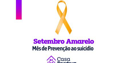 Setembro Amarelo: A Importância da Prevenção ao Suicídio e a Coragem de Buscar Ajuda