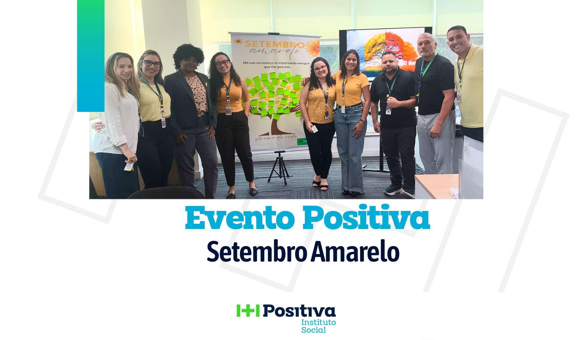 Setembro Amarelo: cuidado, acolhimento e valorização da vida na Positiva Social
